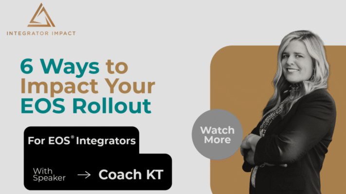 6 Ways to Impact Your EOS Rollout