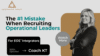 The #1 Mistake When Recruiting Operational Leaders